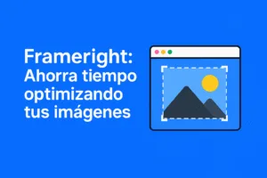 Imagen que representa a Frameright mostrando su función de optimización de imágenes con inteligencia artificial para web y redes sociales.