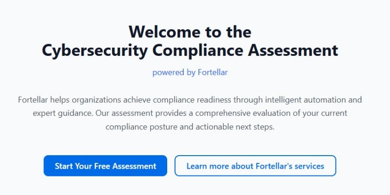 Página de inicio de Fortellar mostrando el título 'Cybersecurity Compliance Assessment' con un botón destacado 'Start Your Free Assessment' y texto explicativo sobre cómo la herramienta ayuda a las organizaciones a lograr preparación para el cumplimiento normativo mediante automatización inteligente y guía experta. Diseño minimalista con fondo claro y botones azules.