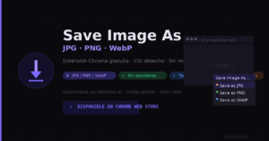 Save Image As – extensión Chrome gratuita para guardar imágenes en JPG, PNG y WebP con clic derecho – sin malware – iaboxtool.es