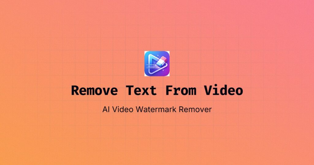 RemoveTextFromVideo.net – herramienta IA para eliminar texto, subtítulos, logos y watermarks de vídeos sin difuminar – ideal para reutilizar contenido