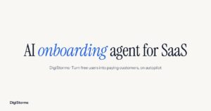 DigiStorms.ai – Agente de IA para onboarding de SaaS que convierte usuarios gratis en clientes de pago